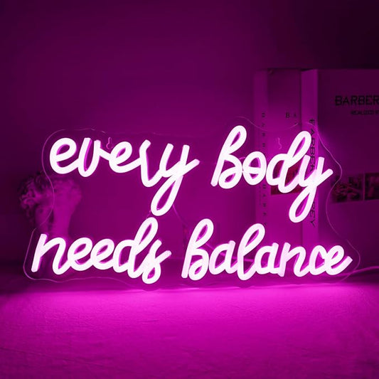 WLHOPE Every Body Needs Balance Neon Sign, Dimmable LED Neon Signs For Wall Decor,Connectivity Via USB Personalized Neon Signs,Spa Salon Led Light, Massage Neon Light, For Bedroom Living Room Decorate