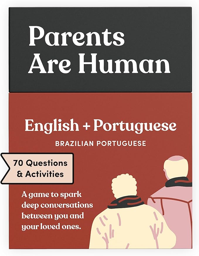 Parents Are Human, Get to Know Each Other Better, Parents, Adults, Families, & Teens Relationship Building, Light & Deep Questions, 70 Questions & Activity Cards, English + Brazilian Portuguese