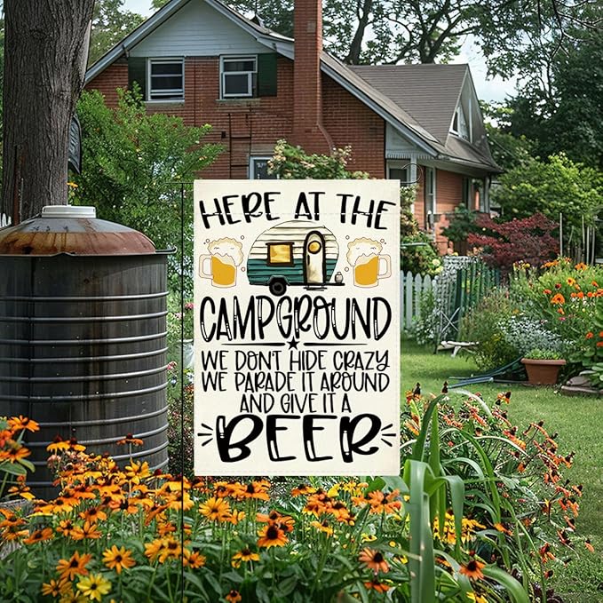 Welcome summer Garden Flag Here At The Campground We Don'T Hide Crazy We Parade It Around And Give It A Beer Small Double Sided Burlap art Stained Glass Style Garden Flags 12 x 18 Inch for Outside